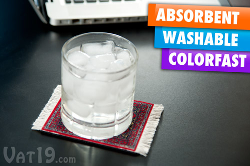 Beautiful CoasterRugs are absorbent, washable, and colorfast.