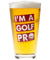 Golf Beer Pints - I'm a Golf Pro