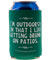 Irreverent Beer Pints and Koozies - Outdoorsy Koozie