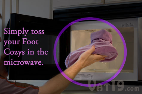 Foot Cozys go in the microwave