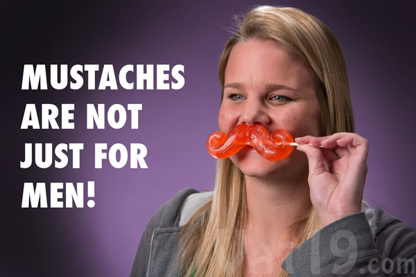 With the Gummy Mustache, it's safe to say that mustaches aren't just for men anymore.