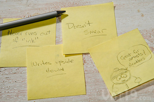 The Metal Pen never runs out of ink, writes upside down, and doesn't smear or leak.