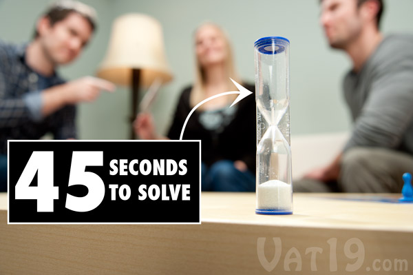 You only have 45 seconds to solve your word puzzle.