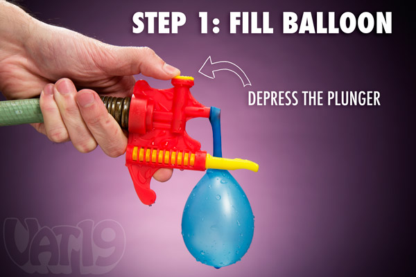 Step 1: Depress the plunger to fill the water balloon.